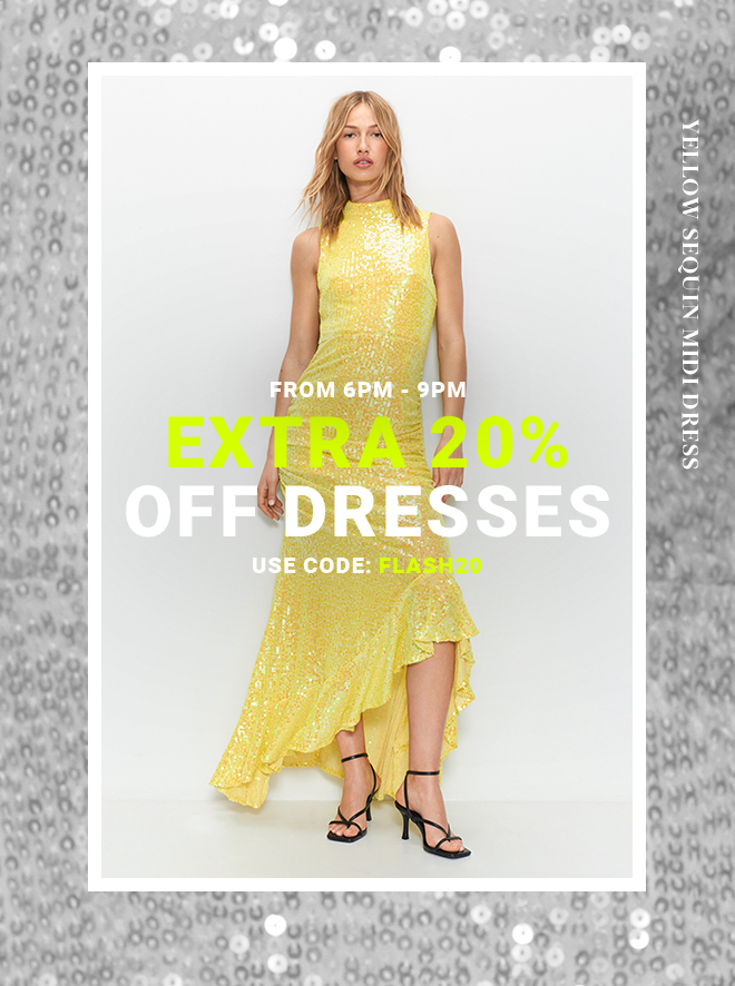 Flash Discount Extra 20% Off Dresses - Shop Now