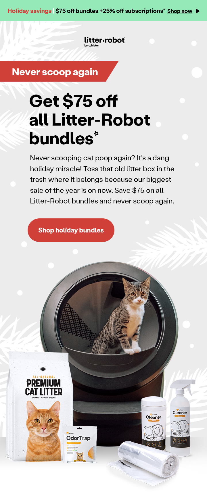 Holiday Savings: $75 off Litter-Robot bundles + 25% Off subscriptions*