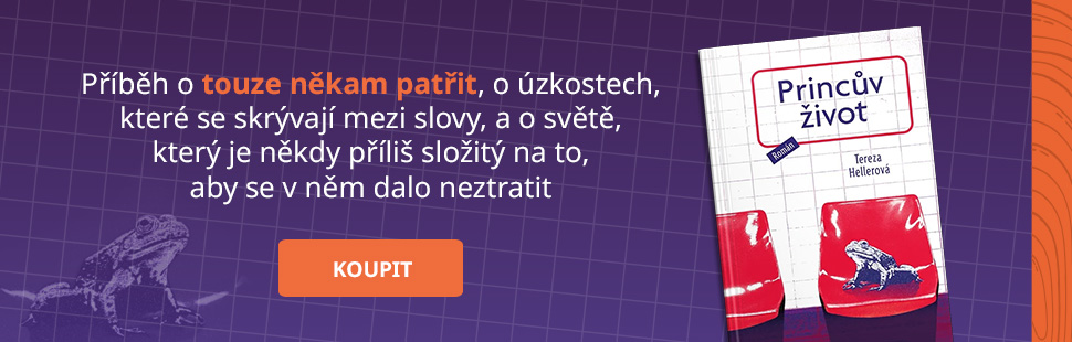 Princův život - Tereza Hellerová