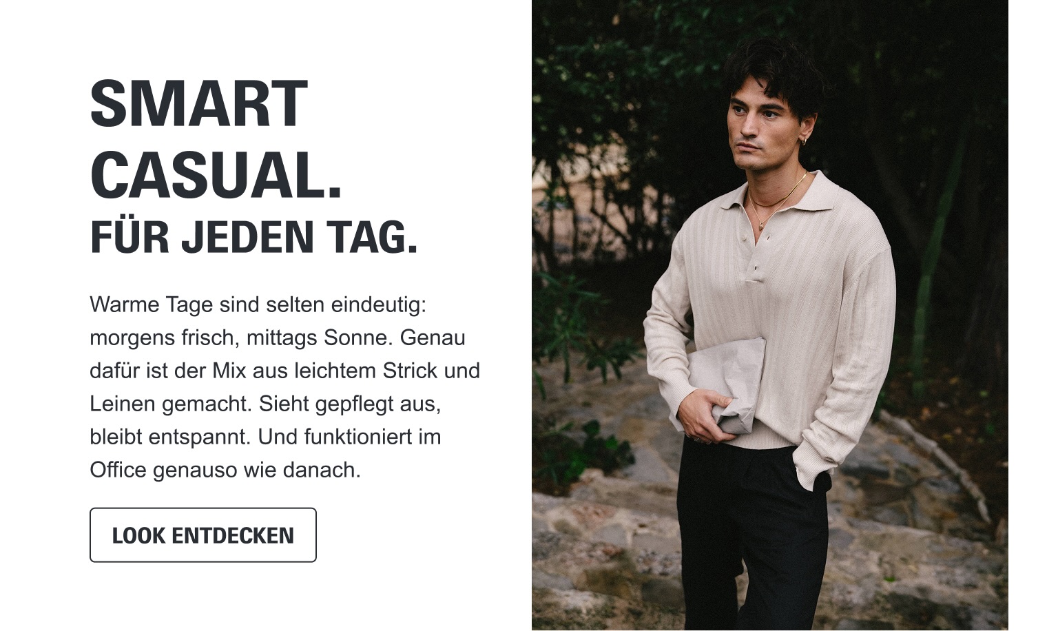 Smart Casual. Für jeden Tag.