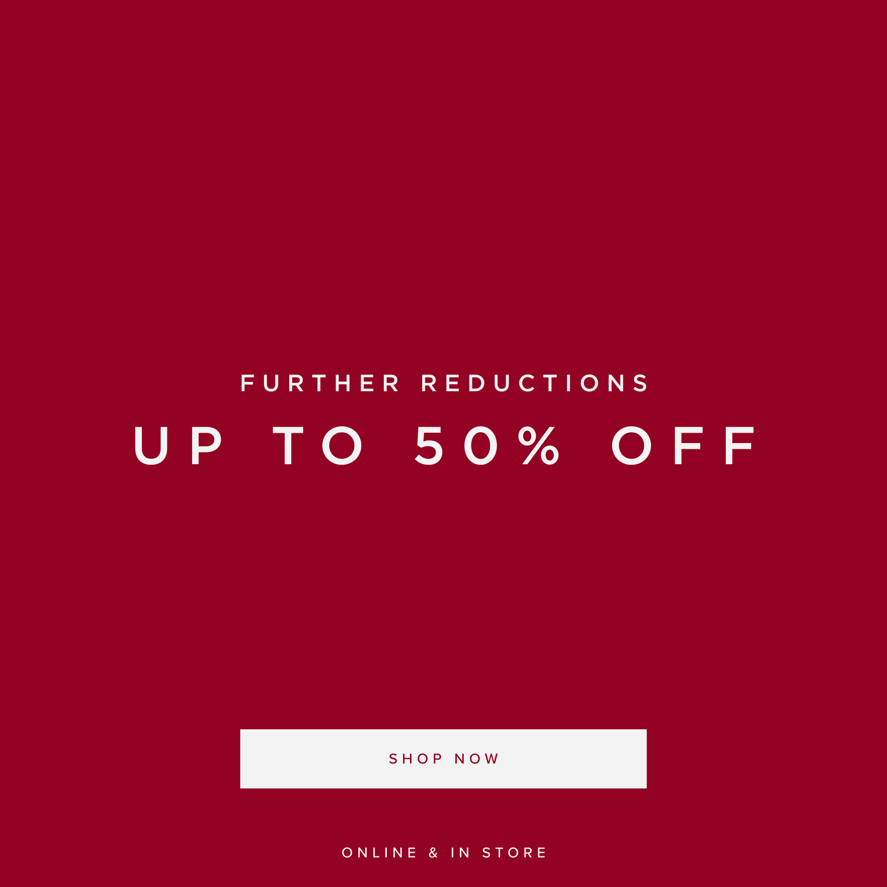 SHOP FURTHER REDUCTIONS