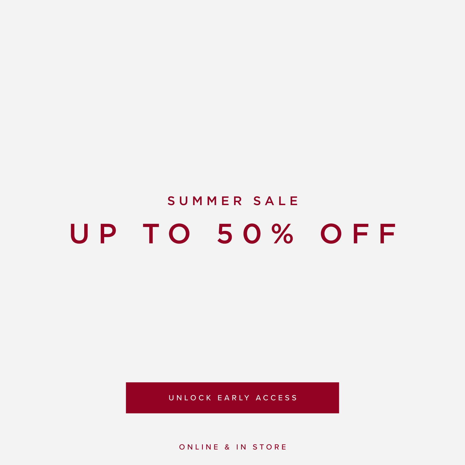 UP TO 50% OFF SALE
