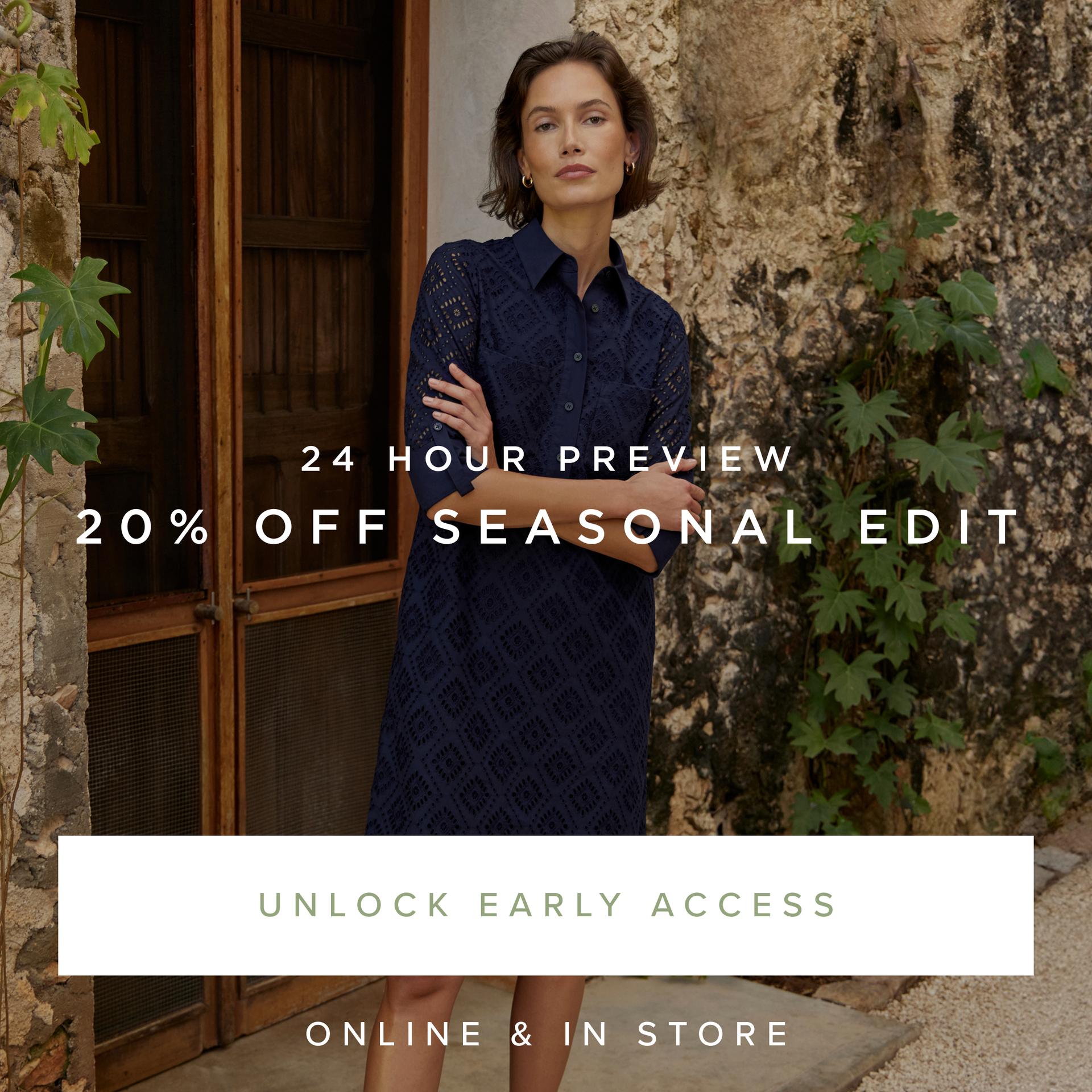 20% OFF SEASONAL EDIT