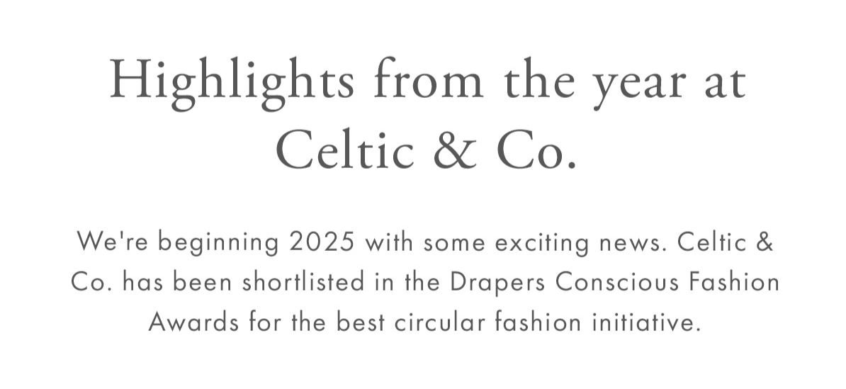 Highlights from the year at Celtic & Co.