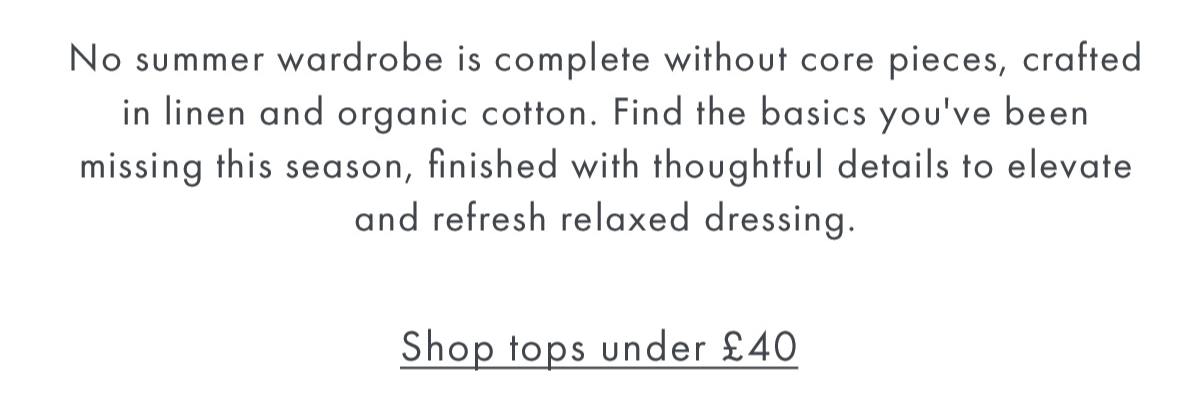 Tops under £40 End of season sale