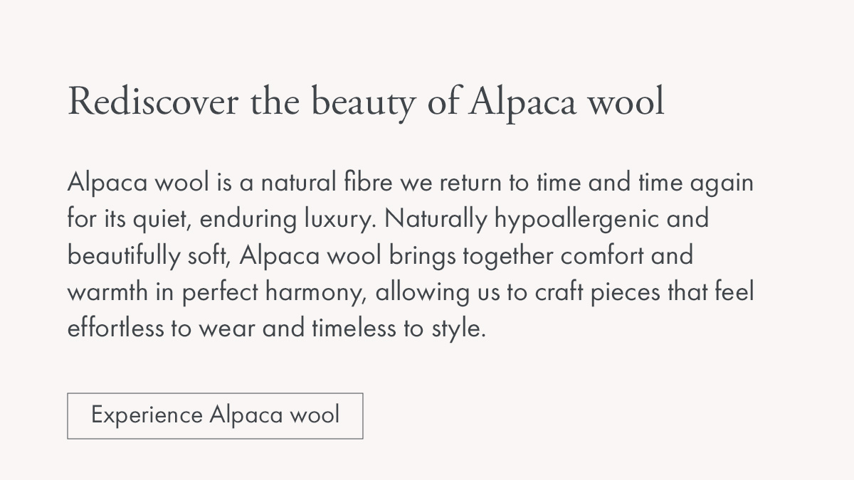 Rediscover the beauty of Alpaca wool