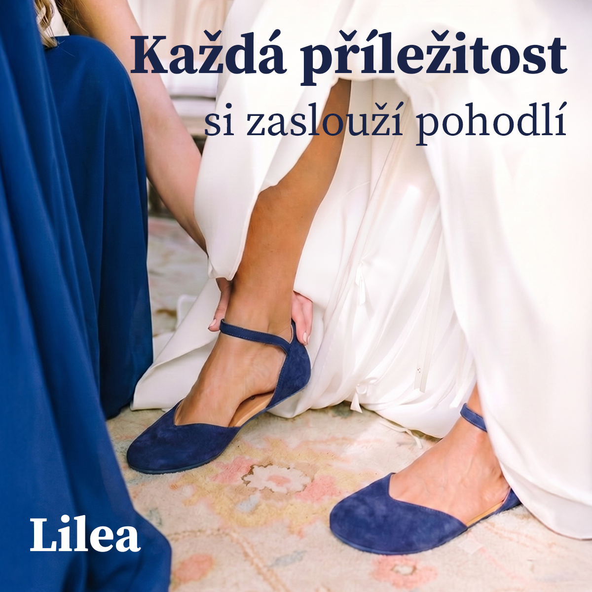 Lilea - Každá příležitost si zaslouží pohodlí