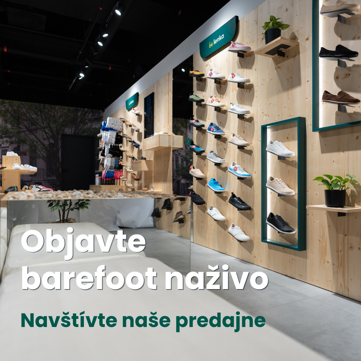 Objavte barefoot  naživo - Navštívte naše predajne