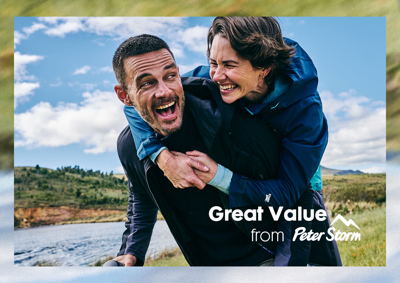 Man And Woman wearing Peter Strom enjoying the Outdoors. Title reads, Great Value from Peter Storm