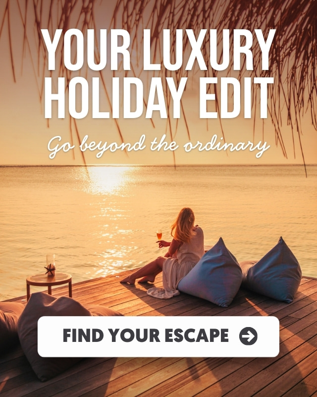 Your Luxury Holiday Edit
