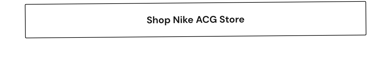 Shop Nike ACG Store