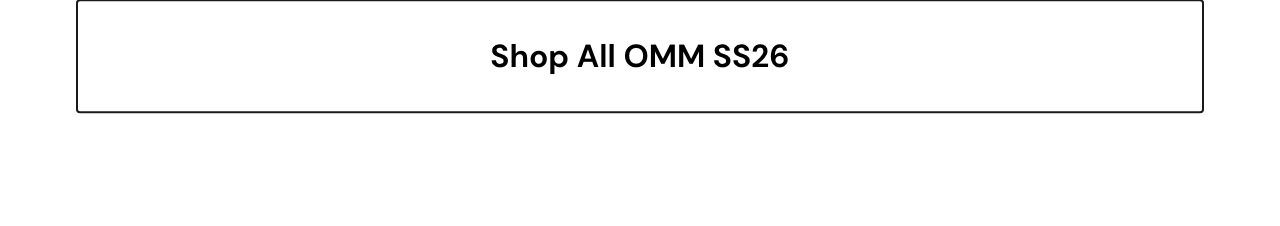 Shop All OMM SS26
