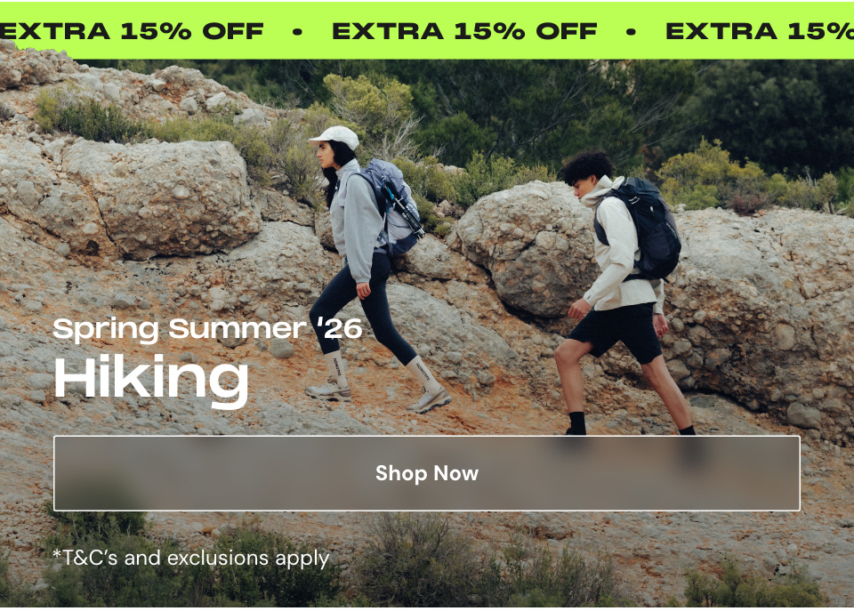 EXTRA 15% OFF* Spring Summer '26 HIKING