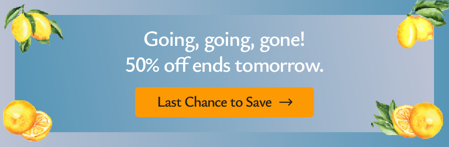 Less than 72 hours left! 50% off ends soon.