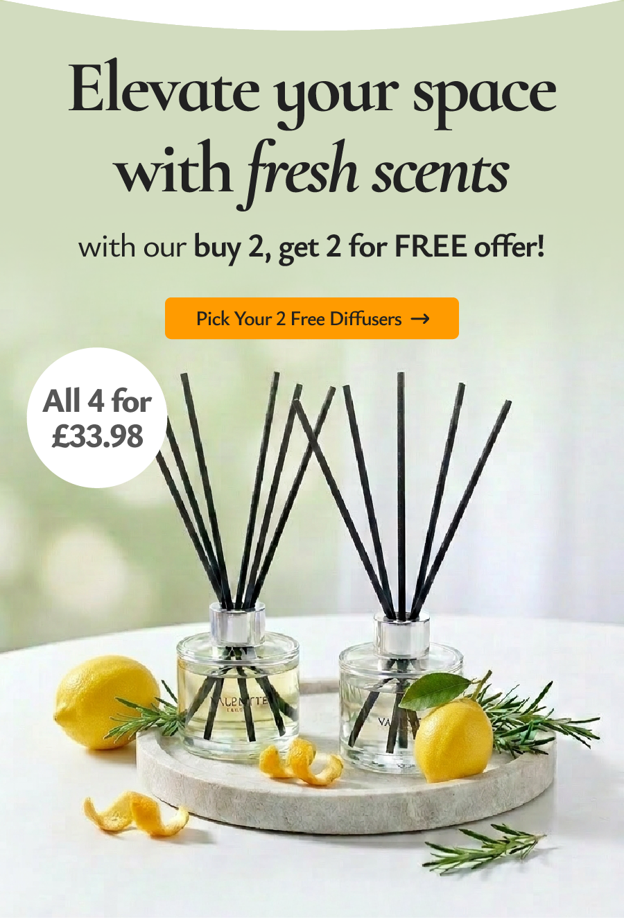 Buy any 2 diffusers and we will add 2 more for free - all for £33.98