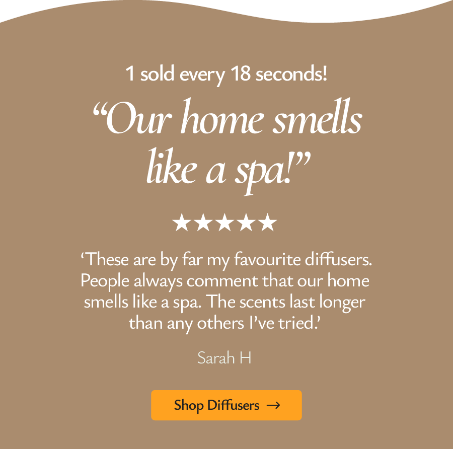 Our home smells like a spa!