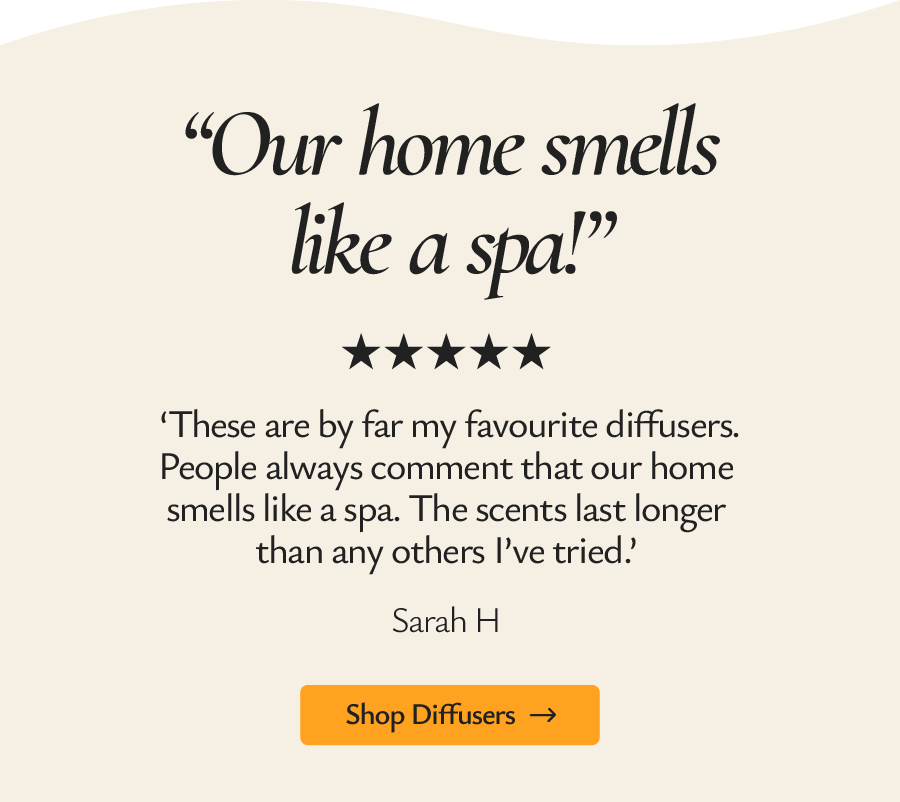 Our home smells like a spa
