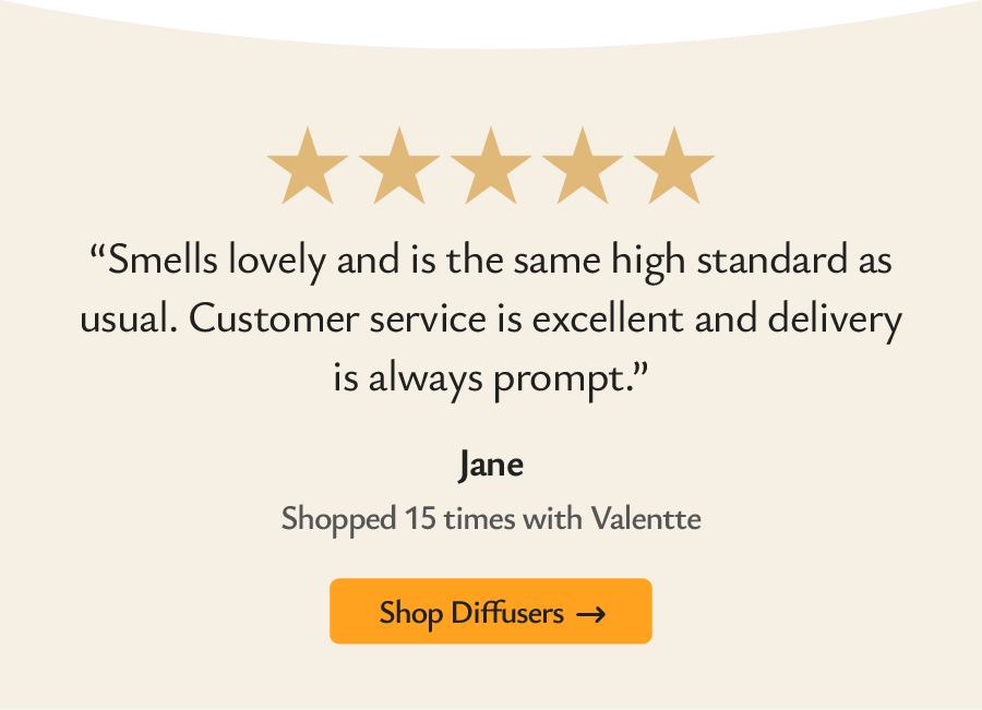  “Smells lovely and is the same high standard…”