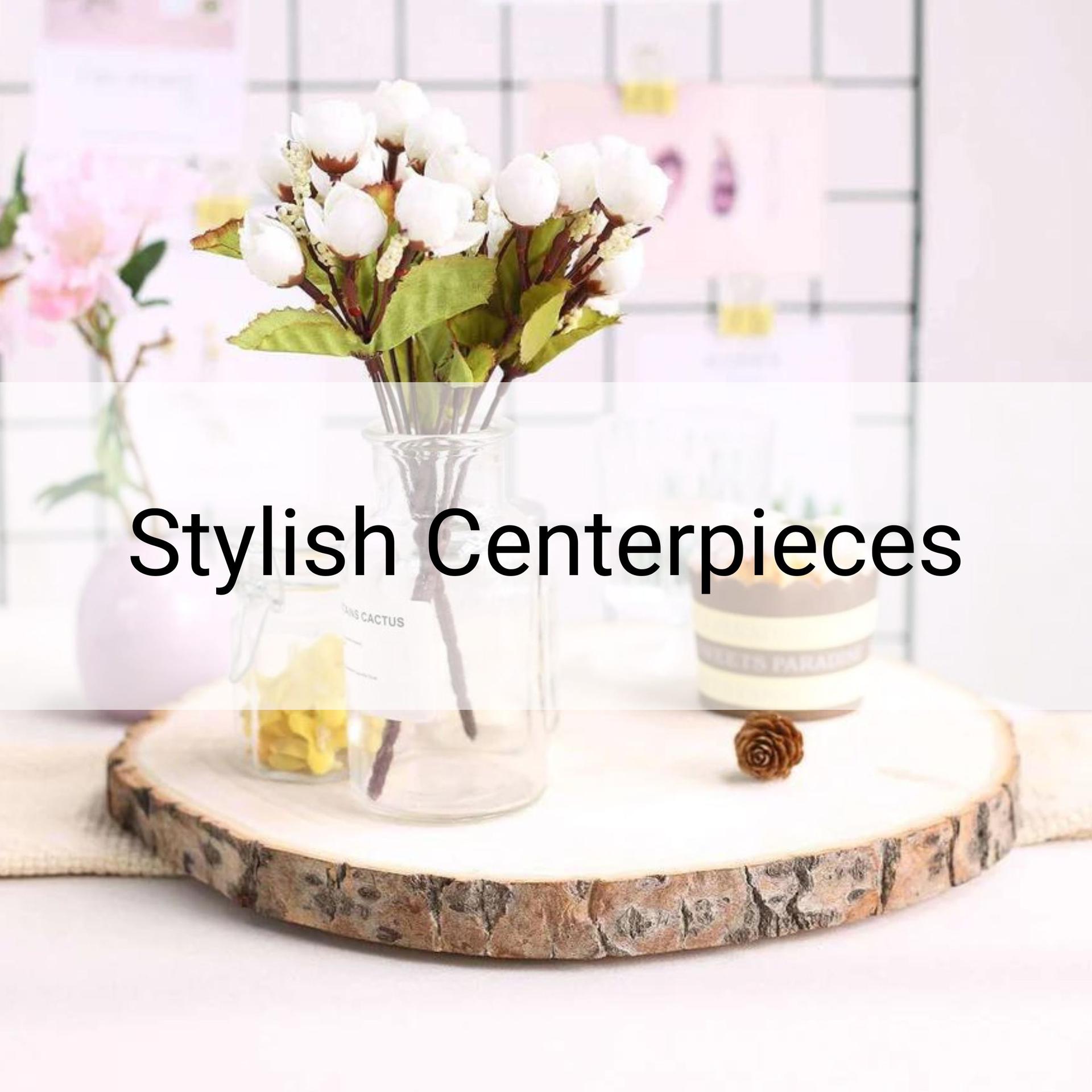 Stylish Centerpieces