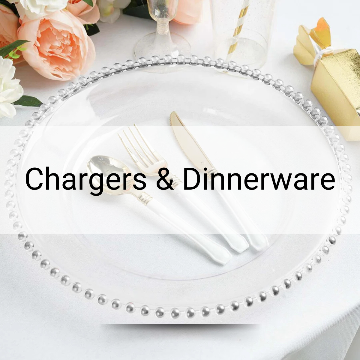 Charger Plates & Dinnerware