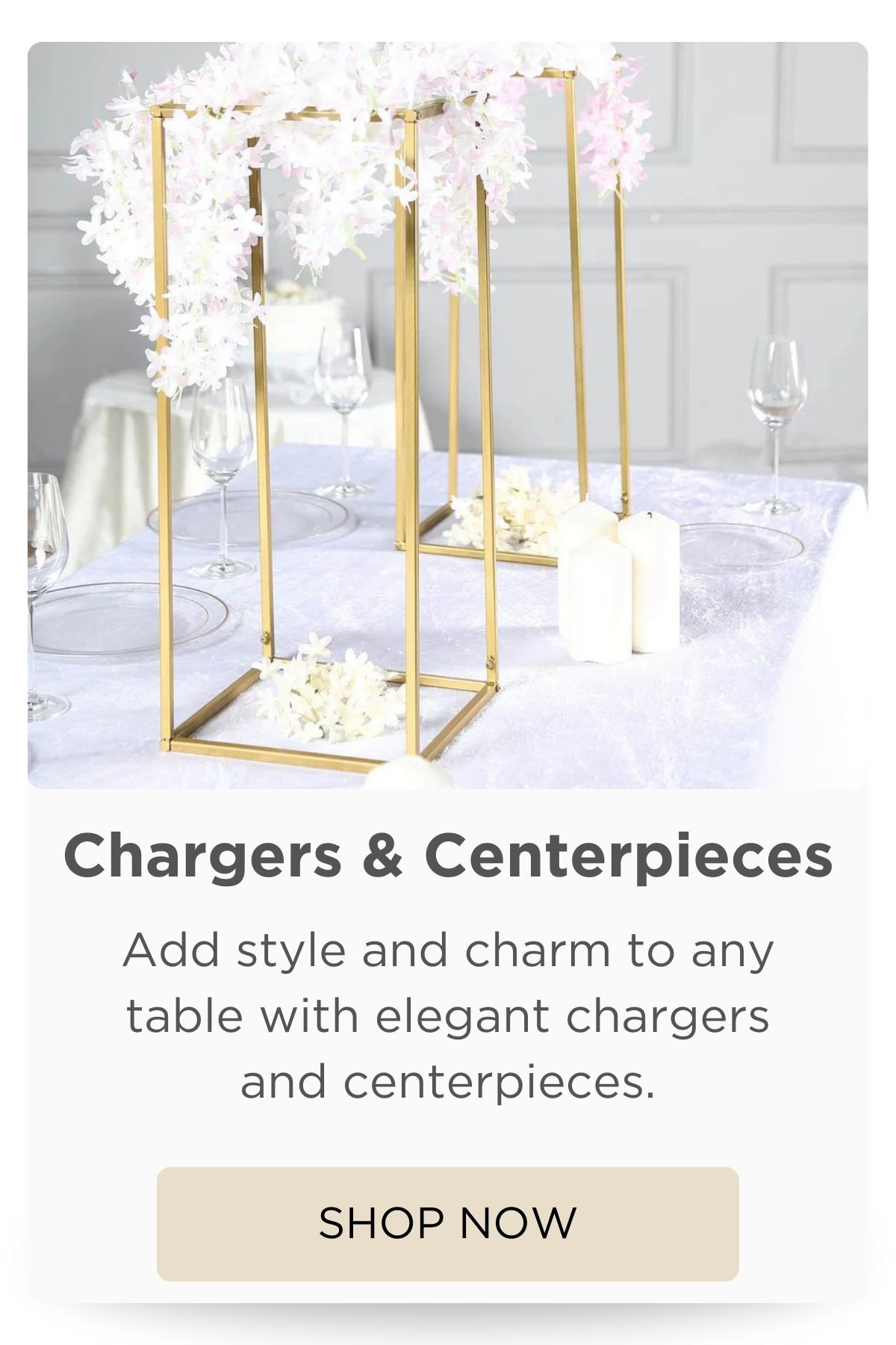 Chargers and Centerpieces