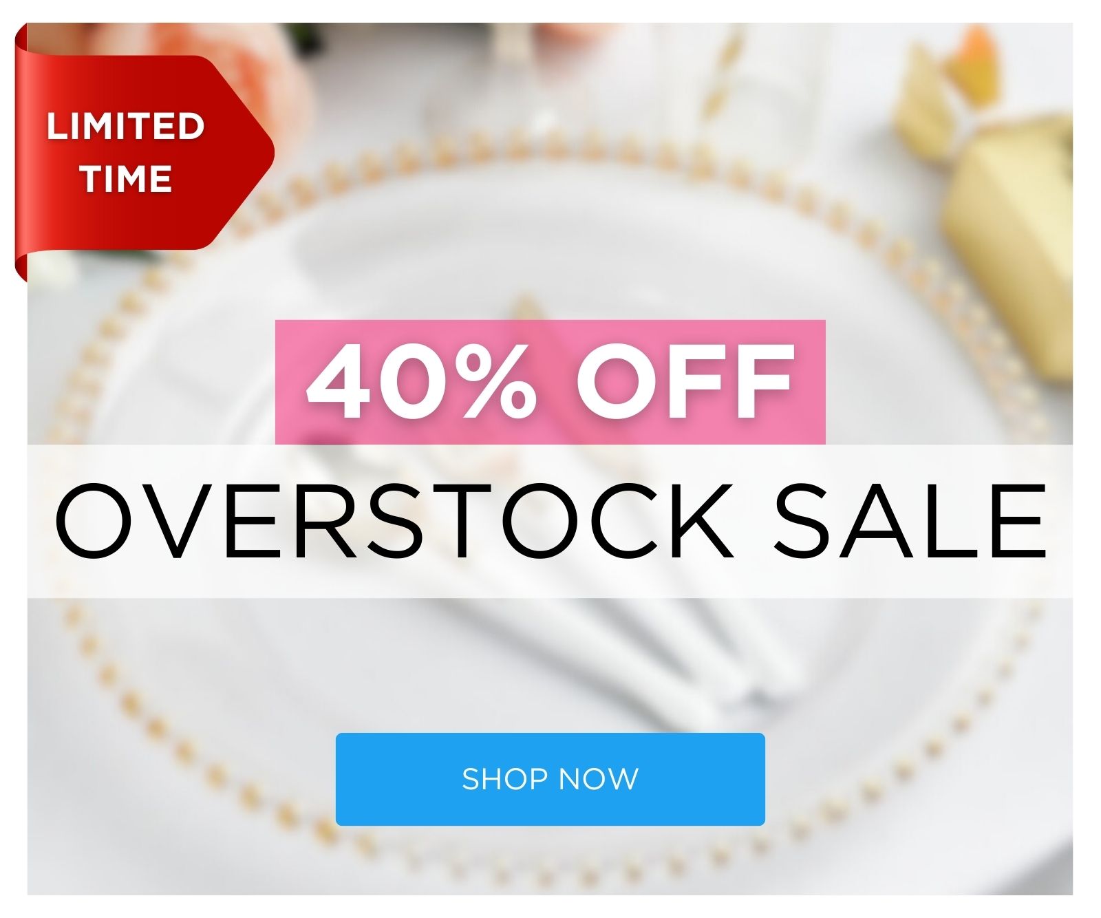 40% Overstock