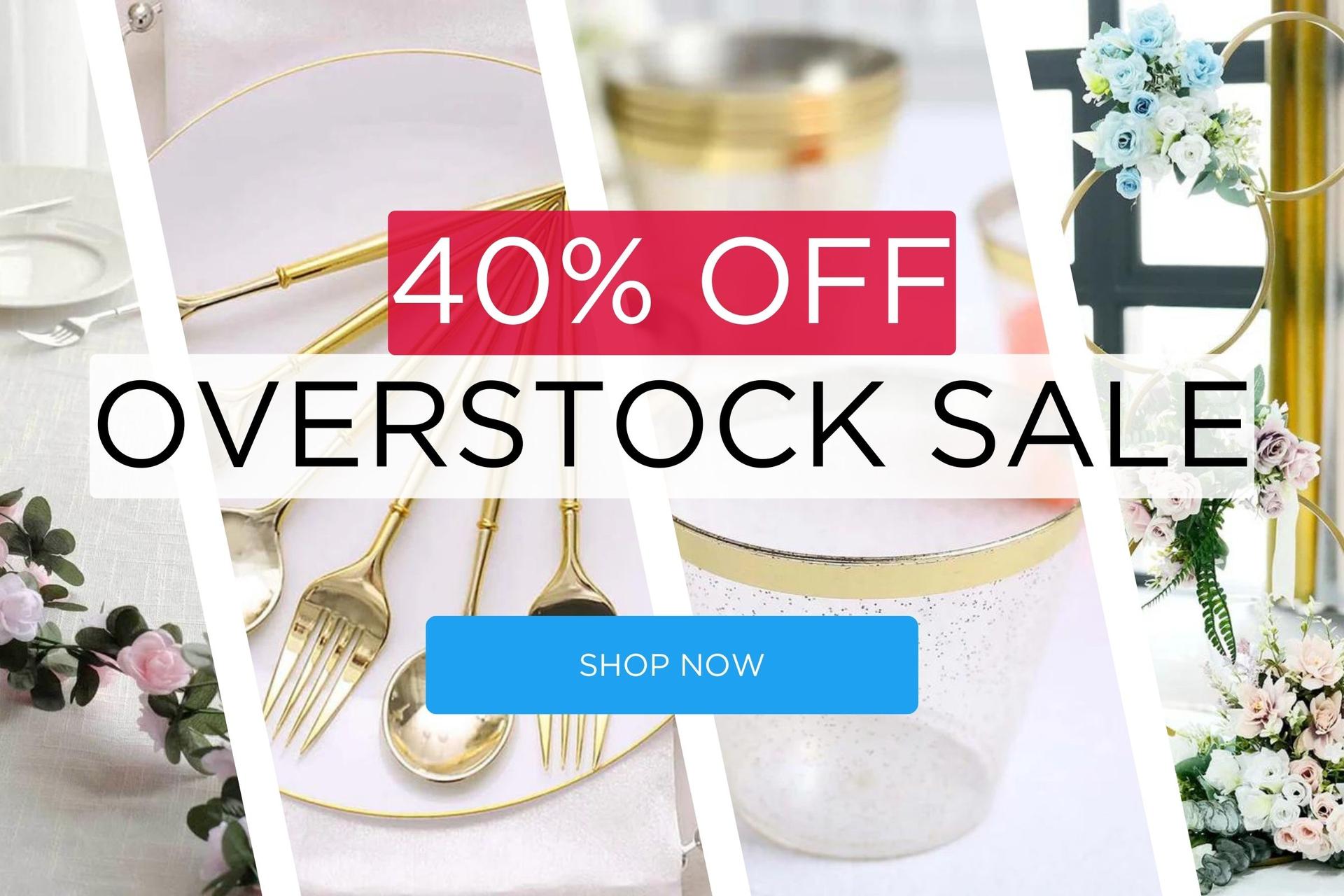 40% Overstock