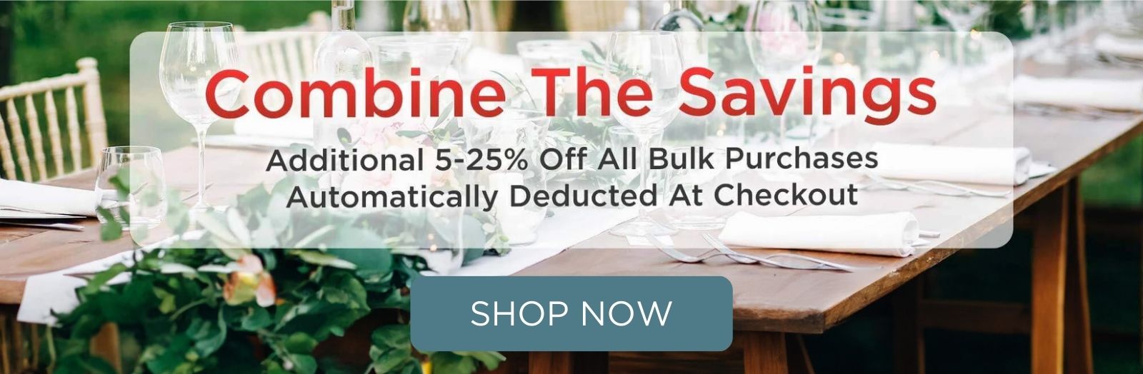 Combine the Savings | Additional Savings on Bulk Purchases