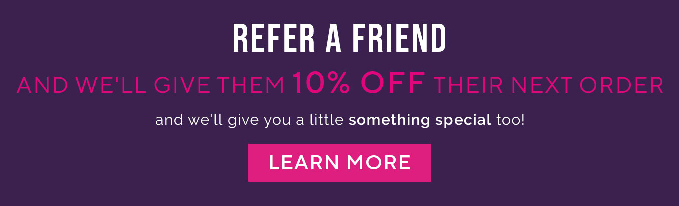 Refer A Friend