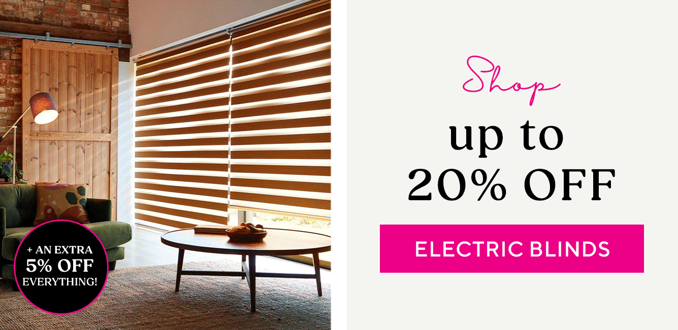Shop Up To 20% Off Electric Blinds + An Extra 5% Off!