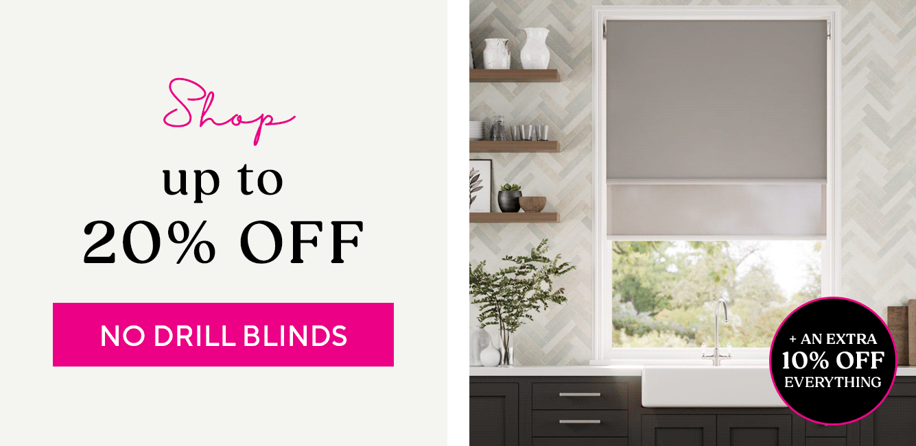 Shop Up To 20% Off No Drill Blinds + An Extra 10% Off Everything