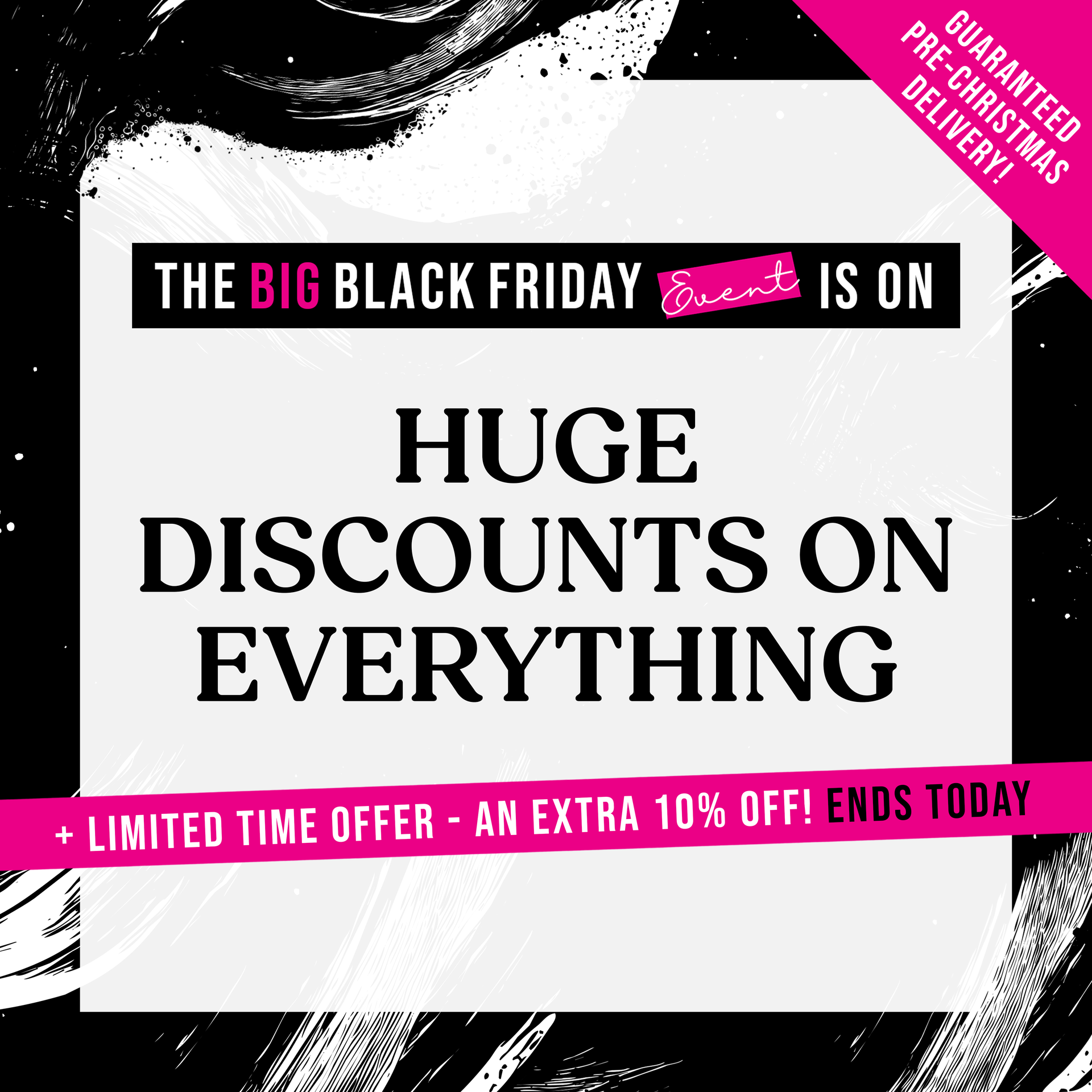 The Big Black Friday Event Is On Huge Discounts On Everything + Limited Time Offer - An Extra 10% Off!