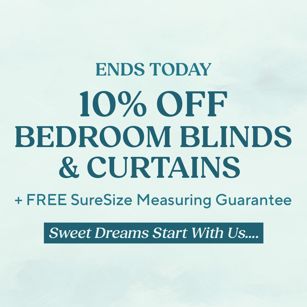 Ends Today - 10% Off Bedroom Blinds & Curtains!