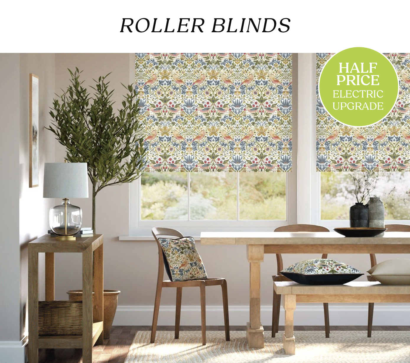 ROLLER BLINDS - HALF PRICE ELECTRIC UPGRADE