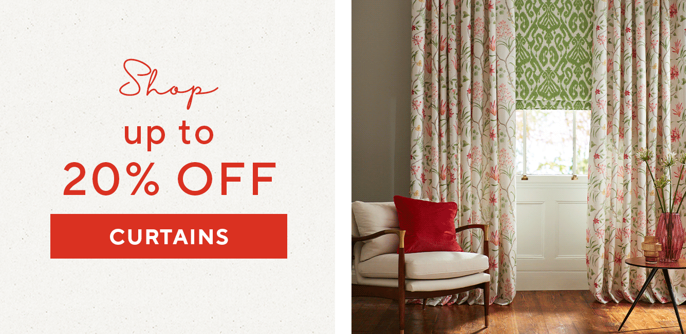 SHOP UP TO 20% OFF CURTAINS