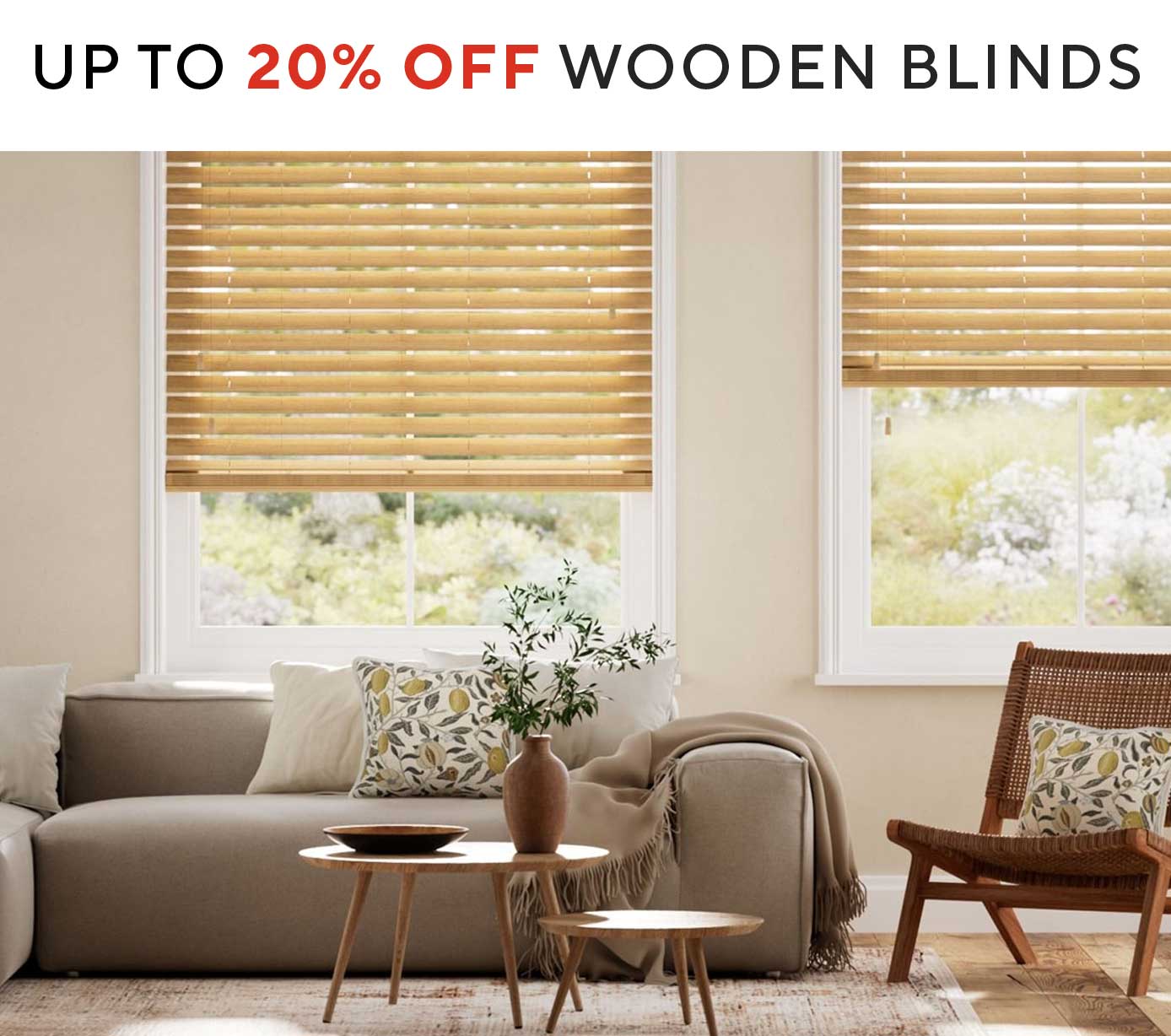 UP TO 20% OFF WOODEN BLINDS