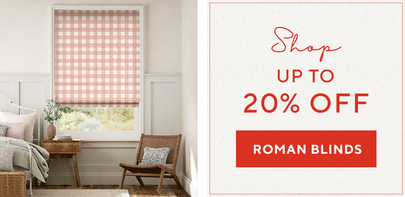 UP TO 20% OFF ROMAN BLINDS