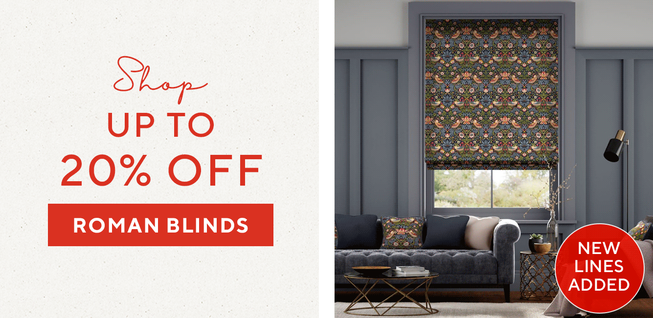 NEW LINES ADDED - UP TO 20% OFF ROMAN BLINDS