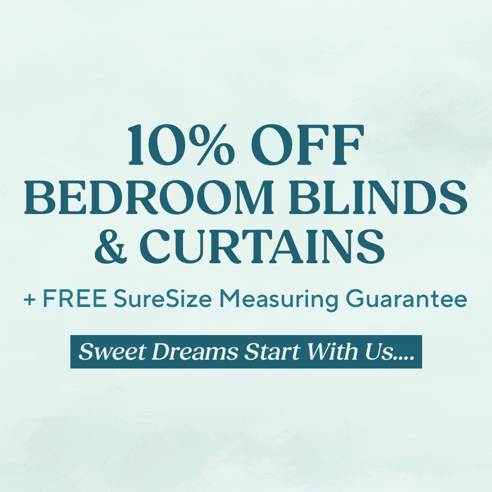 10% Off Bedroom Blinds & Curtains - Sleep Easy This Season!