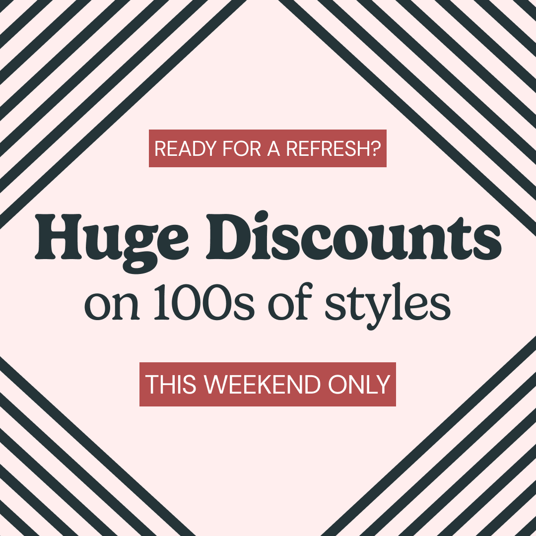 Huge discounts on 100s of styles