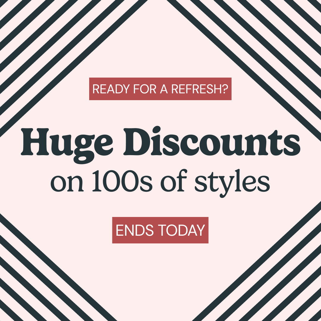 Huge discounts on 100s of styles