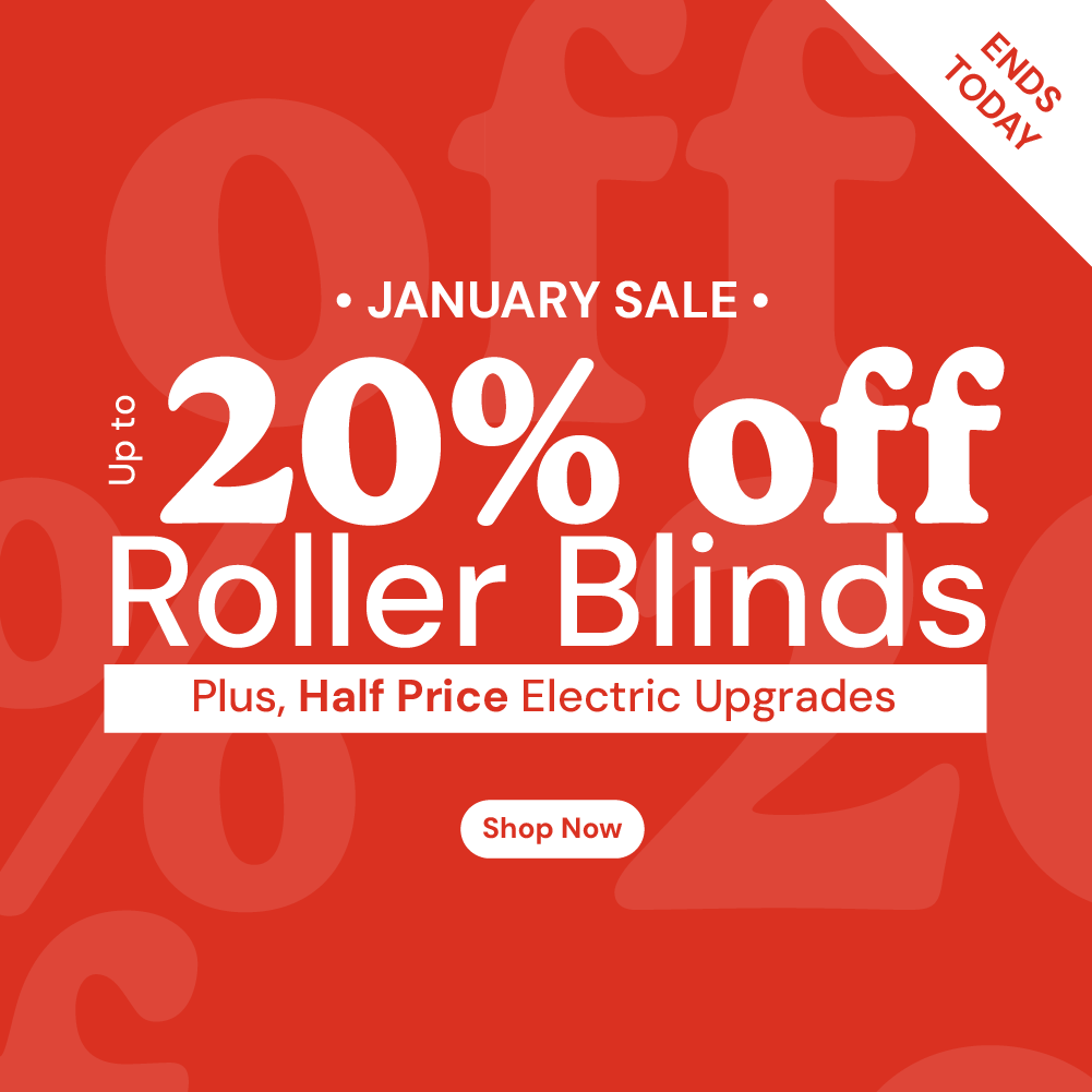 Up to 20% off Roller Blinds ends today
