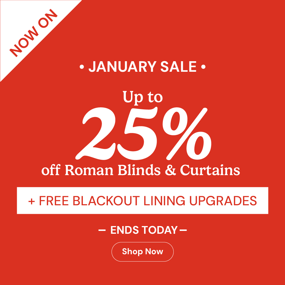 January Sale: up to 25% off Roman Blinds & Curtains