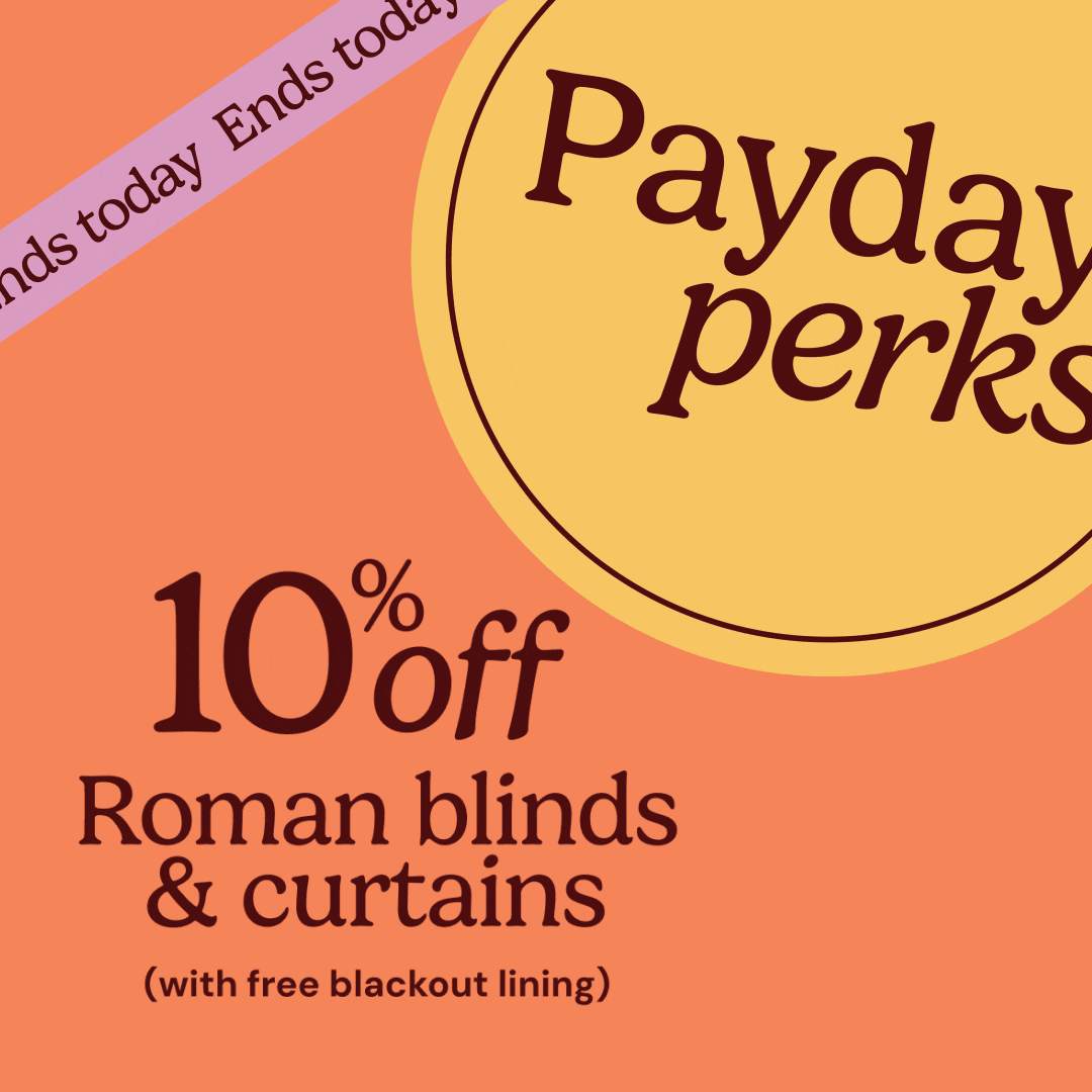 10% off Romans & curtains ends today