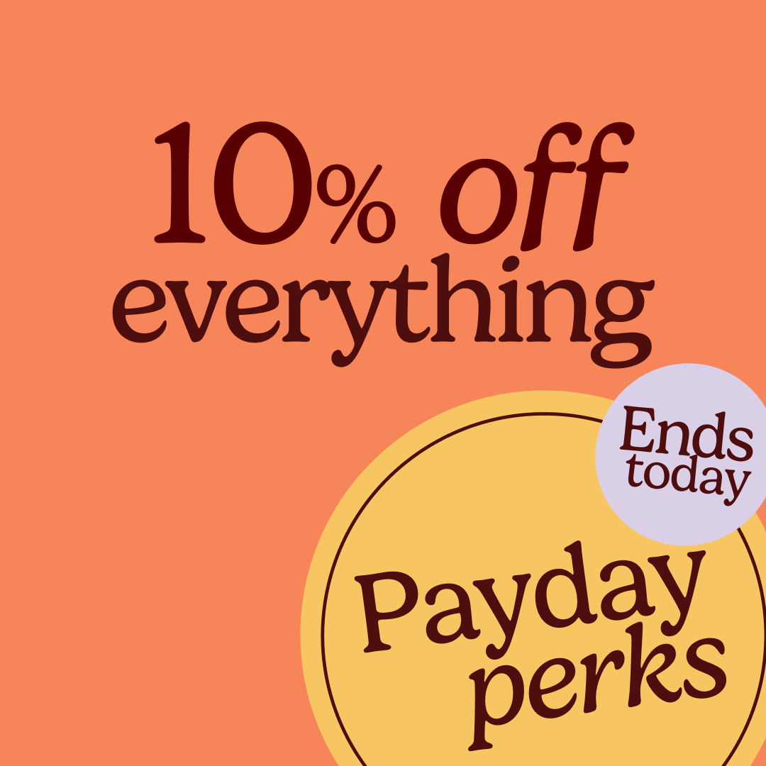 Payday perks: 10% off everything ends today