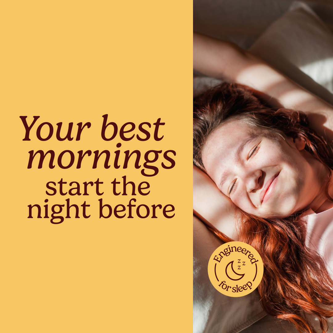 Your best mornings start the night before