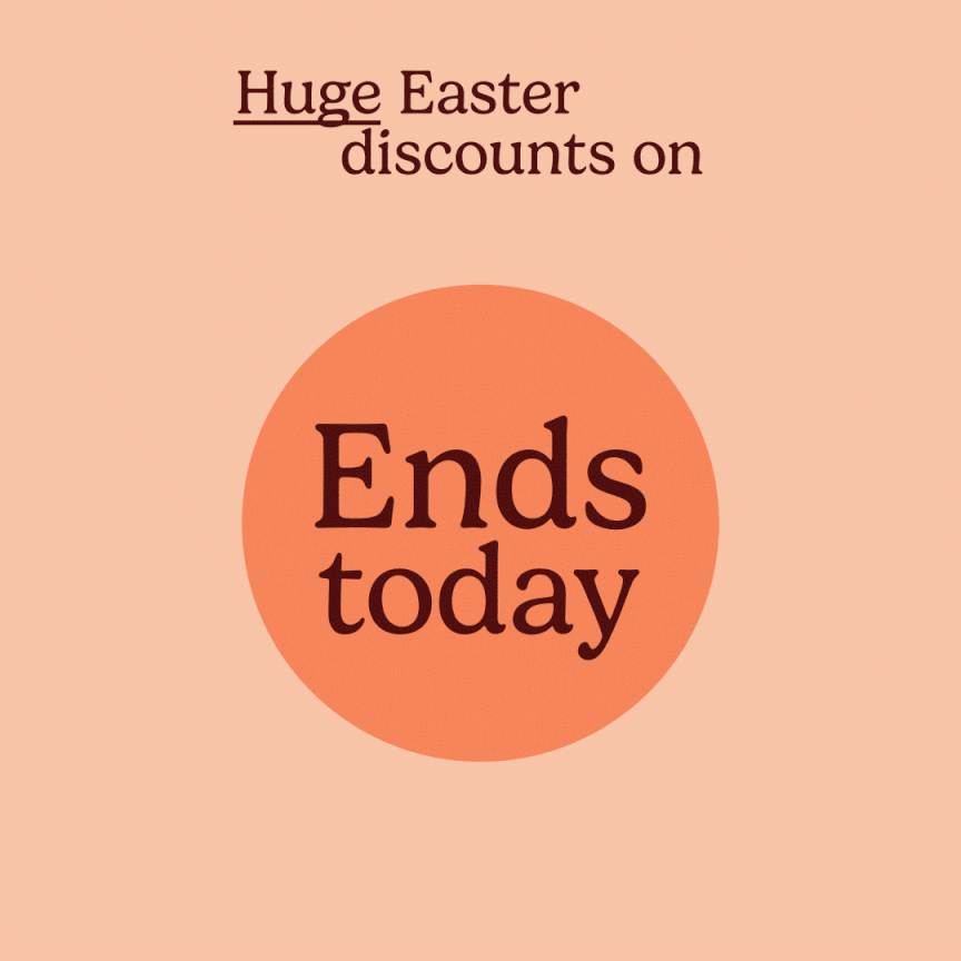 Huge Easter discounts on everything