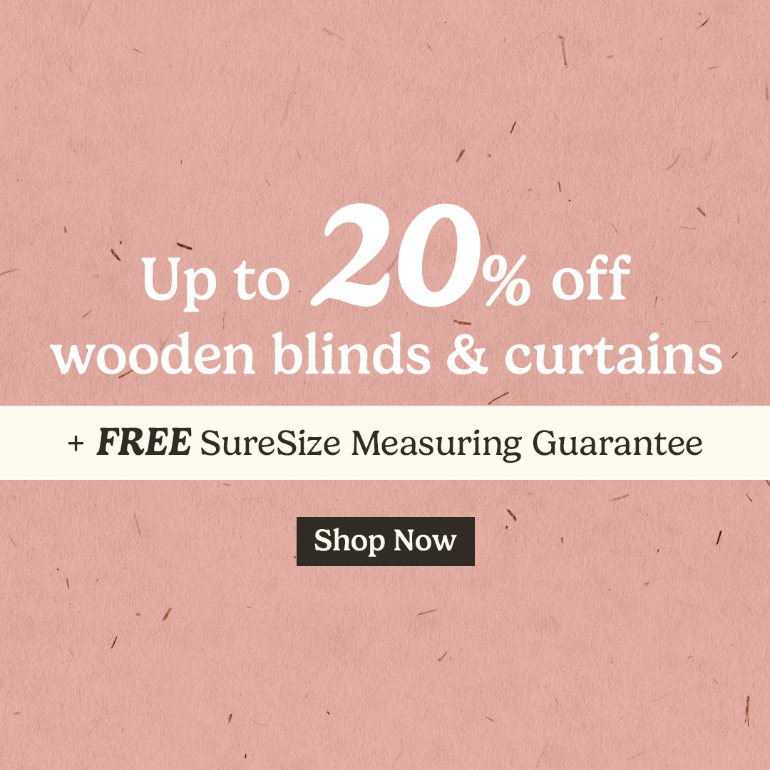 Up to 20% off wooden blinds & curtains
