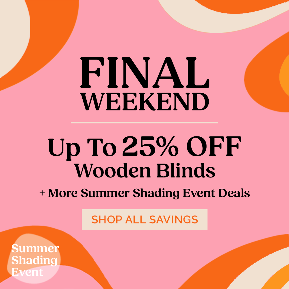 Final Weekend: Up To 25% Off Wooden Blinds