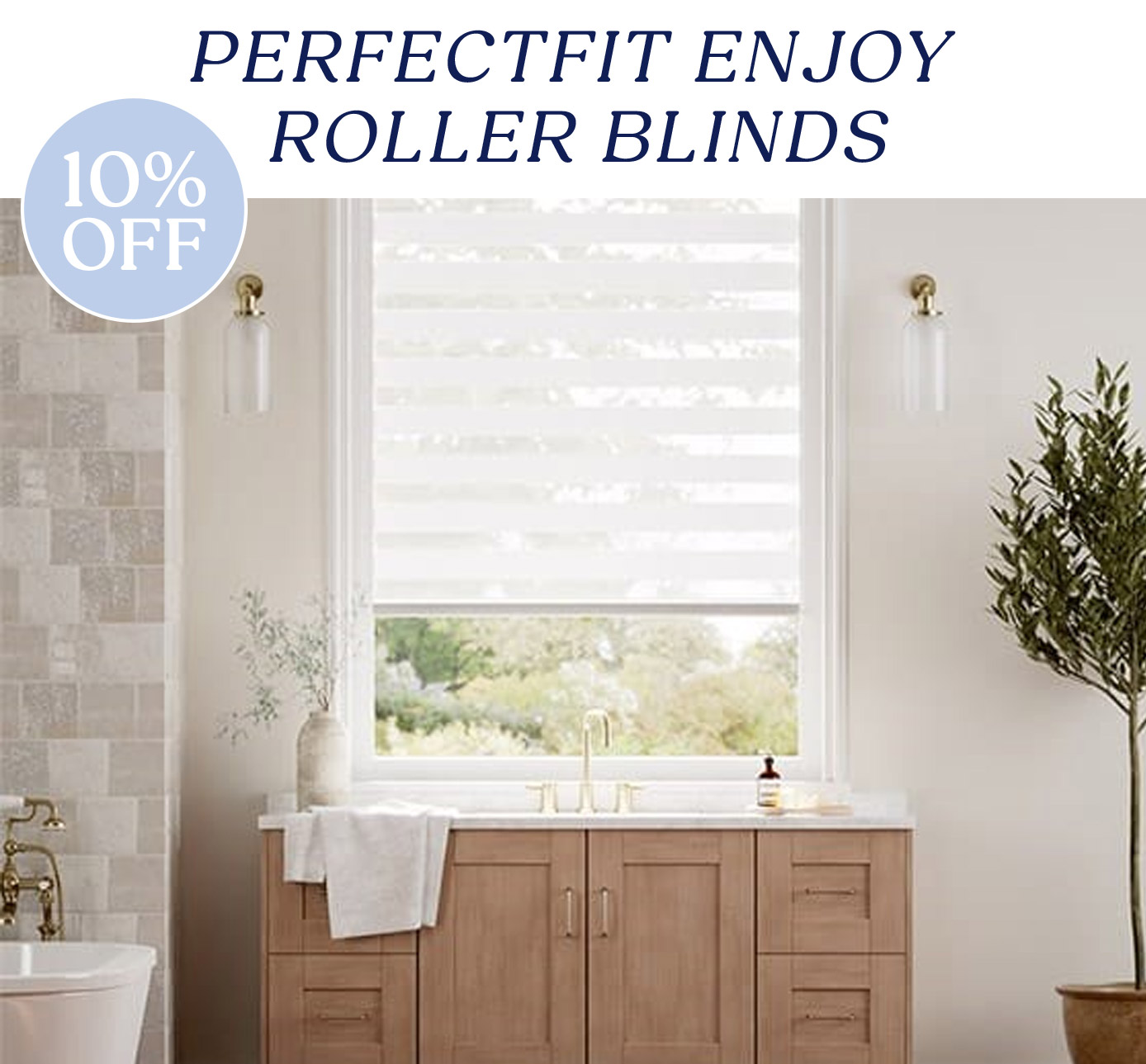 10% Off PerfectFIT Enjoy Roller Blinds